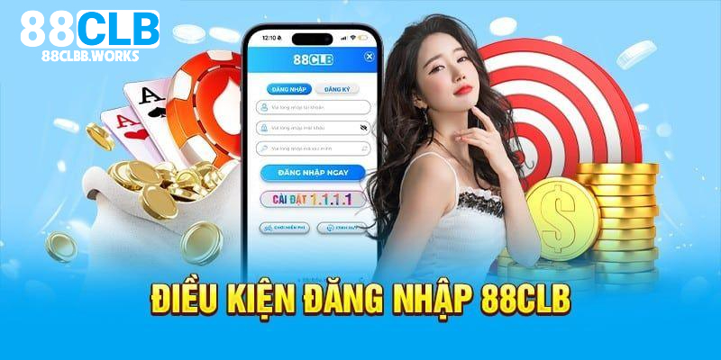 Điều kiện yêu cầu hội viên cần nắm bắt khi đăng nhập 88CLB